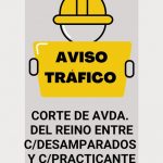 Aviso tráfico avda. del reino